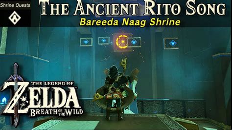 botw the ancient rito song|bareeda naag shrine botw.